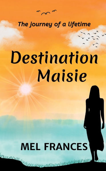 Destination Maisie: The Journey of a Lifetime