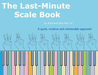 Title: The Last-Minute Scale Book, Author: Raymond Wui Man Yiu