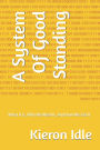 A System Of Good Standing: What It Is, Why We Need It, And How We Get It