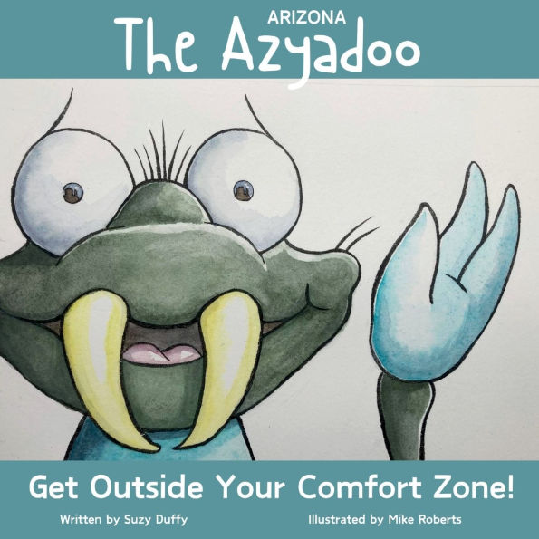 The Arizona Azyadoo: Get Outside Your Comfort Zone!