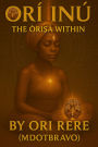 Orí-Inú: The Òrì?à Within