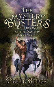 Title: Spellbound at the Smithy, Author: Debbie Reiber
