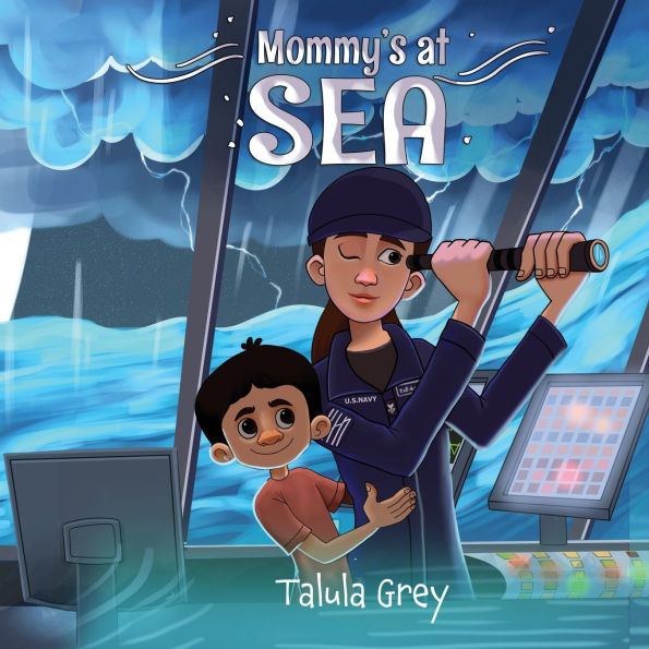 Mommy's at Sea: With the United States Navy