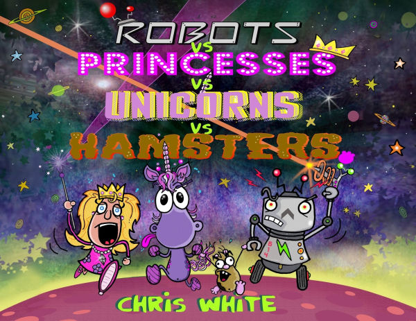 Robots vs Princesses Unicorns Hamsters