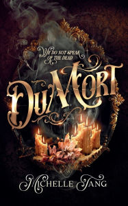 Free downloading of ebooks in pdf format DuMort by Michelle Tang in English