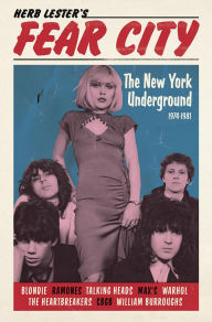 Title: Fear City: The New York Underground, 1974-1981, Author: Gary Lachman