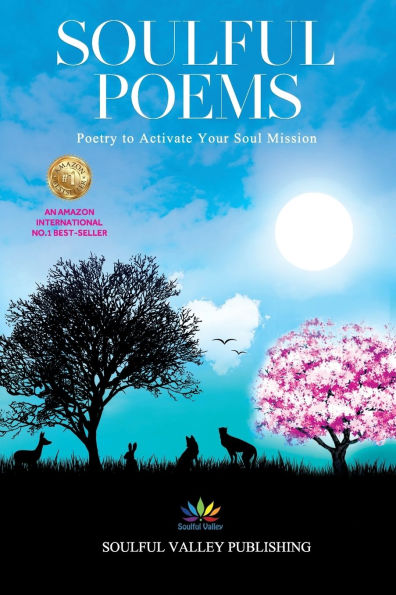 Soulful Poems: Poetry to Activate Your Soul Mission