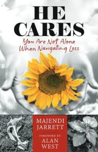 Free ebooks for mobile phones download He Cares: You Are Not Alone When Navigating Loss by Majendi Jarrett