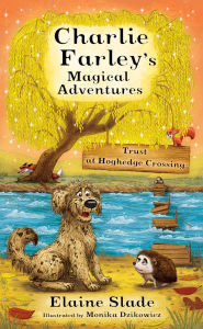 Title: Trust at Hoghedge Crossing, Author: Elaine Slade