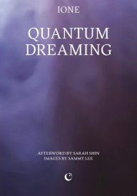 Title: Quantum Dreaming, Author: - IONE