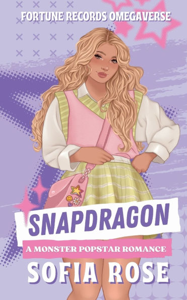 Snapdragon: A Monster Popstar Romance