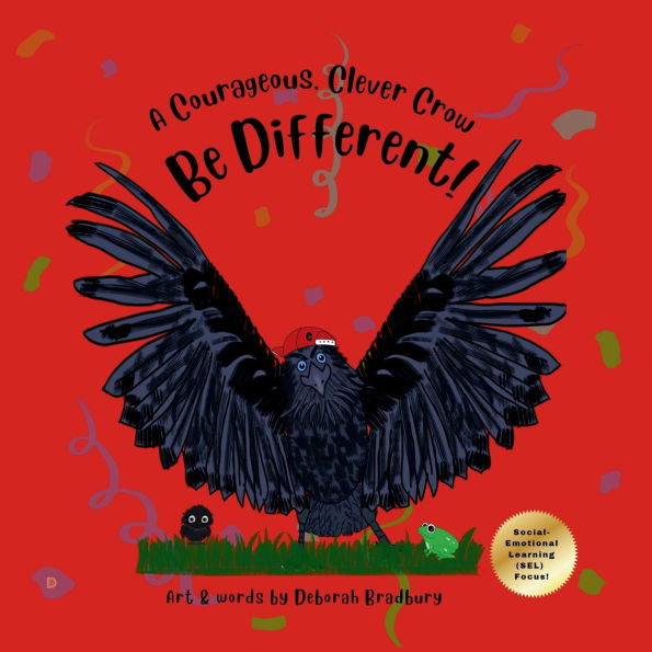 A Courageous, Clever Crow: Be Different!