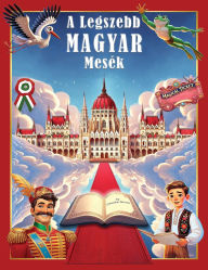 Title: A Legszebb Magyar Mesï¿½k, Author: Istvan Csonka