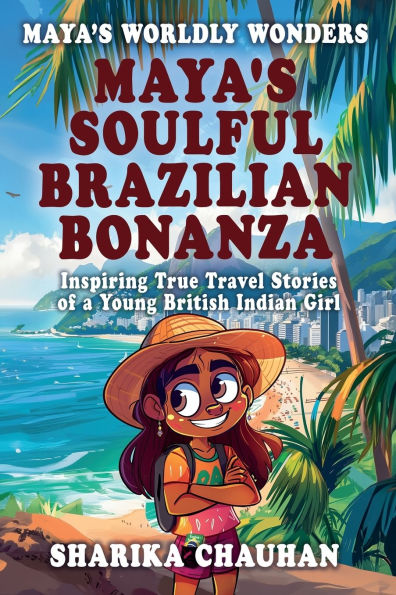 Maya's Worldly Wonders: Maya's Soulful Brazilian Bonanza