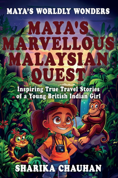 Maya's Worldly Wonders: Marvellous Malaysian Quest