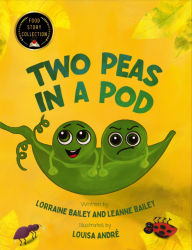 Title: Two Peas in a Pod, Author: Lorraine Bailey