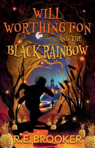 Ebook download free for ipad Will Worthington and The Black Rainbow 9781068672408 FB2 by R E Brooker