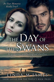 Title: The Day of the Swans: A gripping psychological thriller, Author: Linda M. James