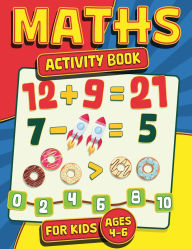 Title: Maths Activity Book for Kids Ages 4-6, Author: Rr Publishing