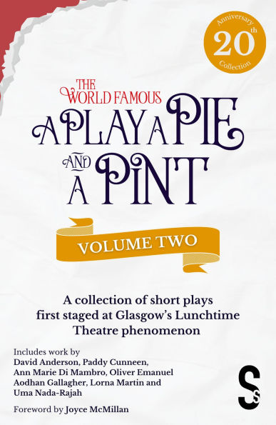 A Play, a Pie and a Pint: Volume Two - Rose; Fleeto; One Day in Spring; Tï¿½r Na Nï¿½g; Storytelling; The Great Replacement; Write-Off; Rachel's Cousins