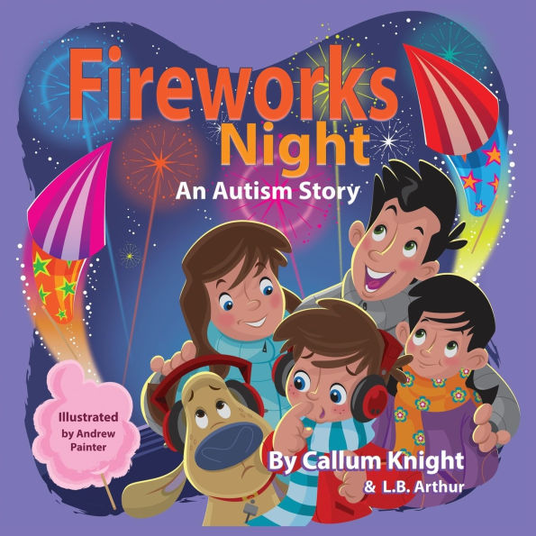 Fireworks Night: An Autism Story: An Autism Story: An Autism Story