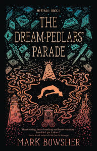 Title: The Dream-Pedlars' Parade: Myrthali Book 2, Author: Mark Bowsher