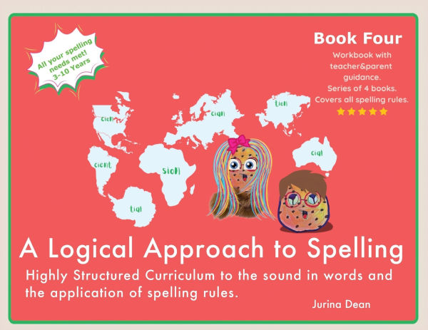 A Logical Approach To Spelling Book 4 Phonics Spelling