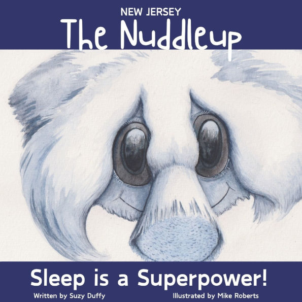 The New Jersey Nuddleup: Sleep is a Superpower!