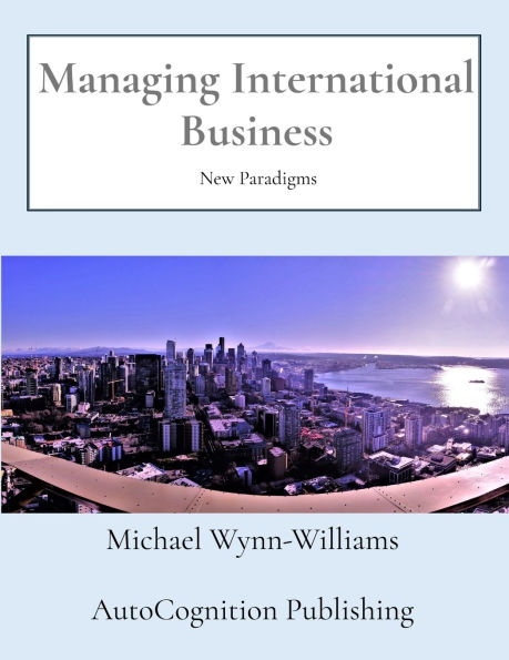 Managing International Business: New Paradigms