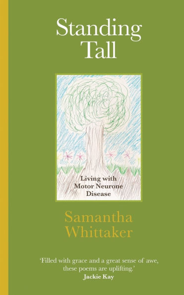 Standing Tall: Living with Motor Neurone Disease