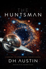 Title: The Huntsman, Author: D H Austin