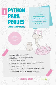 Title: Python para peques: y no tan peques, Author: Eugenia Bahit