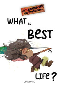Title: What Is Best In Life?, Author: Ding Bard