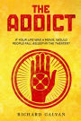 The Addict: If your life was a movie, would people fall asleep in the theater?