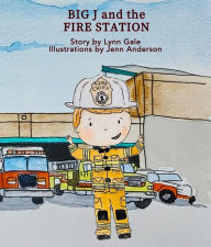 Title: Big J and the Fire Station, Author: Lynn Gale