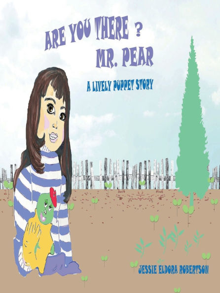 Are You There Mr. Pear?