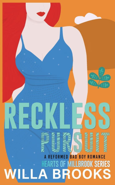 Reckless Pursuit: A Reformed Bad Boy Romance