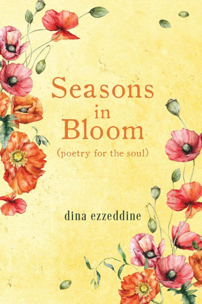 seasons in bloom: poetry for the soul