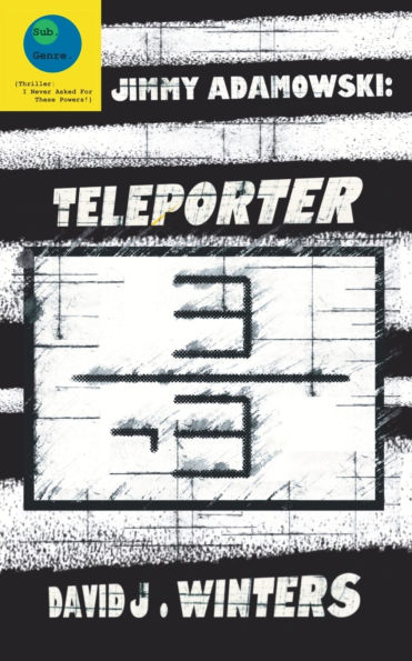 Jimmy Adamowski: Teleporter