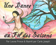 Title: Une Danse Au Fil Des Saisons, Author: Leona Prince