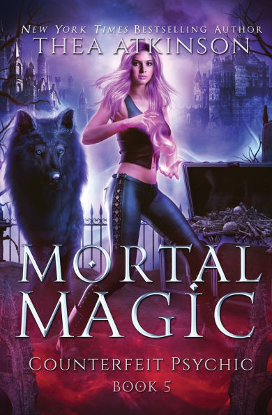 Mortal Magic: wolf shifter urban fantasy