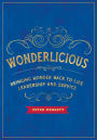 Wonderlicious: Bringing Wonder Back to Life, Leadership, and Service