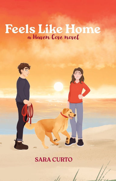 Feels Like Home: A Haven Cove Novel