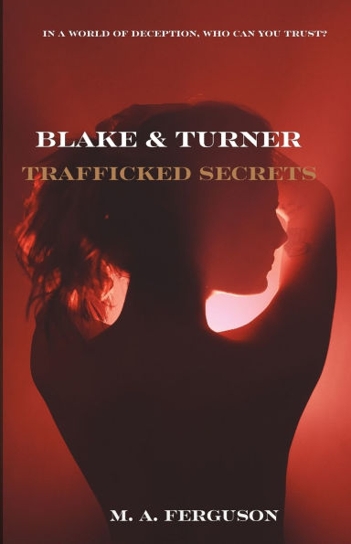 Blake & Turner: Trafficked Secrets
