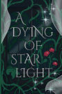 A Dying of Starlight