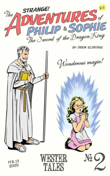 The Adventures of Philip and Sophie: The Sword of the Dragon King #2
