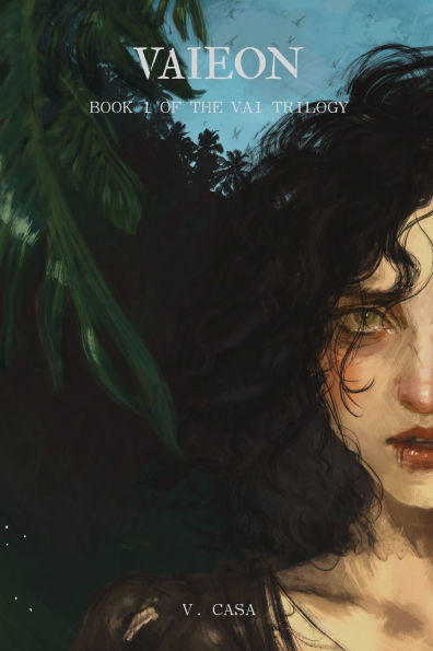 Vaieon: Book 1 of the Vai Trilogy