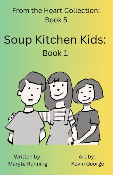 Soup Kitchen Kids: Book 1