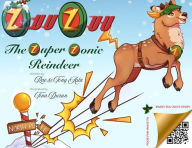 Title: Zuu Zuu The Zuper-Zonic Reindeer, Author: Tony Asta