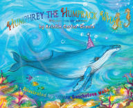 Title: Humphrey the Humpback Whale - 5th Anniversary Edition, Author: Kristin Carter-Groulx